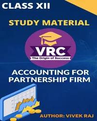 CLass XII Acounting for Partnership Firm Study Material